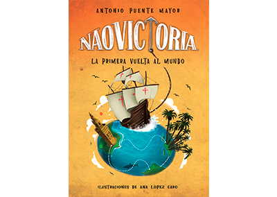 Nao Victoria. La Primera Vuelta al Mundo