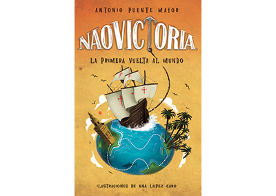 Nao Victoria. La Primera Vuelta al Mundo